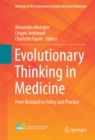 Image for Evolutionary thinking in medicine: from research to policy and practice