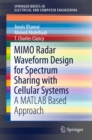 Image for MIMO Radar Waveform Design for Spectrum Sharing with Cellular Systems: A MATLAB Based Approach