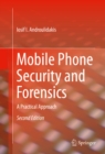 Image for Mobile Phone Security and Forensics: A Practical Approach