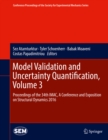Image for Model Validation and Uncertainty Quantification, Volume 3: Proceedings of the 34th IMAC, A Conference and Exposition on Structural Dynamics 2016