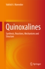 Image for Quinoxalines: Synthesis, Reactions, Mechanisms and Structure