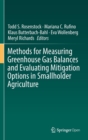 Image for Methods for Measuring Greenhouse Gas Balances and Evaluating Mitigation Options in Smallholder Agriculture
