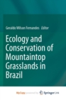 Image for Ecology and Conservation of Mountaintop grasslands in Brazil