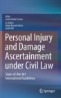 Image for Personal Injury and Damage Ascertainment under Civil Law : State-of-the-Art International Guidelines