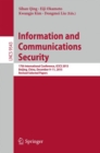 Image for Information and communications security: 17th international conference, ICICS 2015, Beijing, China, December 9-11, 2015, revised selected papers