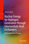 Image for Nuclear Energy for Hydrogen Generation through Intermediate Heat Exchangers: A Renewable Source of Energy