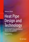 Image for Heat Pipe Design and Technology: Modern Applications for Practical Thermal Management