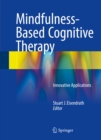Image for Mindfulness-based cognitive therapy: innovative applications