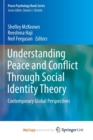 Image for Understanding Peace and Conflict Through Social Identity Theory : Contemporary Global Perspectives