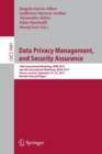 Image for Data privacy management, and security assurance  : 10th International Workshop, DPM 2015, and 4th International Workshop, QASA 2015, Vienna, Austria, September 21-22, 2015, revised selected papers