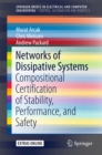Image for Networks of Dissipative Systems: Compositional Certification of Stability, Performance, and Safety