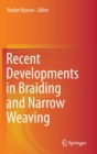 Image for Recent developments in braiding and narrow weaving