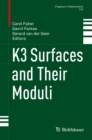 Image for K3 Surfaces and Their Moduli : Volume 315