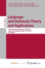 Image for Language and Automata Theory and Applications : 10th International Conference, LATA 2016, Prague, Czech Republic, March 14-18, 2016, Proceedings
