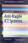 Image for Anti-fragile ICT systems