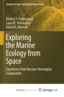 Image for Exploring the Marine Ecology from Space : Experience from Russian-Norwegian cooperation