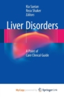 Image for Liver Disorders : A Point of Care Clinical Guide