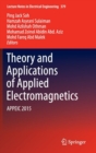 Image for Theory and applications of applied electromagnetics  : APPECIC 2015