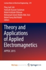 Image for Theory and Applications of Applied Electromagnetics : APPEIC 2015