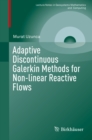 Image for Adaptive Discontinuous Galerkin Methods for Non-linear Reactive Flows