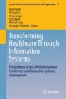 Image for Transforming healthcare through information systems  : proceedings of the 24th International Conference on Information Systems Development
