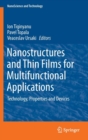 Image for Nanostructures and thin films for multifunctional applications  : technology, properties and devices