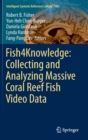 Image for Fish4knowledge  : collecting and analyzing massive coral reef fish video data