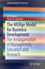 Image for MERge Model for Business Development: The Amalgamation of Management, Education and Research