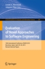 Image for Evaluation of Novel Approaches to Software Engineering: 10th International Conference, ENASE 2015, Barcelona, Spain, April 29-30, 2015, Revised Selected Papers : 599