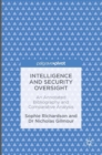 Image for Intelligence and security oversight  : an annotated bibliography and comparative analysis