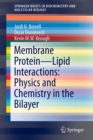 Image for Membrane Protein – Lipid Interactions: Physics and Chemistry in the Bilayer