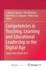 Image for Competencies in Teaching, Learning and Educational Leadership in the Digital Age : Papers from CELDA 2014