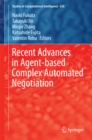 Image for Recent advances in agent-based complex automated negotiation