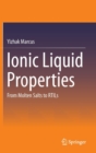 Image for Ionic liquid properties  : from molten salts to RTILs