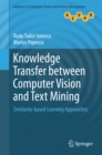 Image for Knowledge Transfer between Computer Vision and Text Mining: Similarity-based Learning Approaches