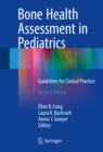 Image for Bone Health Assessment in Pediatrics: Guidelines for Clinical Practice