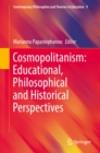Image for Cosmopolitanism: Educational, Philosophical and Historical Perspectives
