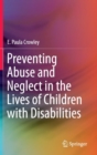 Image for Preventing abuse and neglect in the lives of children with disabilities