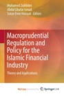 Image for Macroprudential Regulation and Policy for the Islamic Financial Industry
