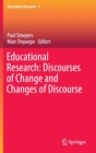 Image for Educational research  : discourses of change and changes of discourse