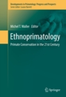 Image for Ethnoprimatology: primate conservation in the 21st century