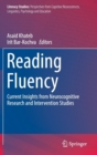 Image for Reading Fluency : Current Insights from Neurocognitive Research and Intervention Studies