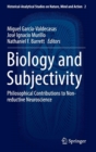 Image for Biology and subjectivity  : philosophical contributions to non-reductive neuroscience