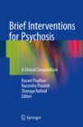 Image for Brief interventions for psychosis: a clinical compendium