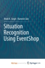 Image for Situation Recognition Using EventShop