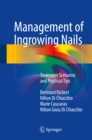 Image for Management of Ingrowing Nails: Treatment Scenarios and Practical Tips