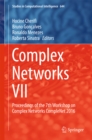 Image for Complex networks VII: proceedings of the 7th Workshop on Complex Networks CompleNet 2016