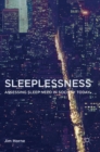 Image for Sleeplessness  : assessing sleep need in society today