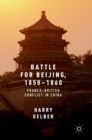 Image for Battle for Beijing, 1858-1860  : Franco-British conflict in China