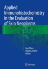 Image for Applied Immunohistochemistry in the Evaluation of Skin Neoplasms